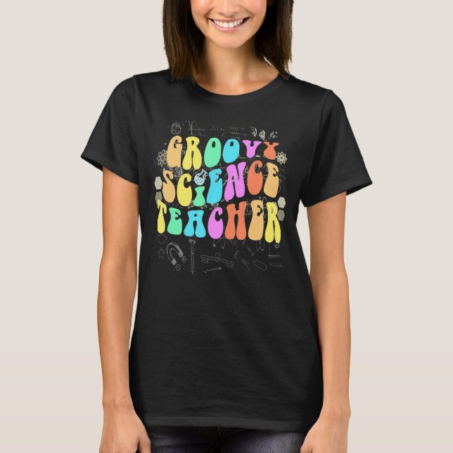 Groovy SCIENCE TEACHER Technology Crew STEM Squad T-Shirt (Front)