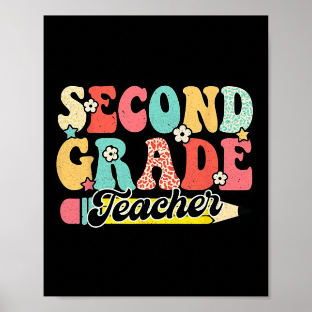 Groovy Second Grade Teacher First Day 2nd Grade  Poster (Front)