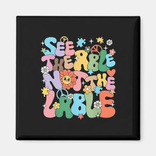 Groovy See The Able Not The Label Autism Awareness Magnet