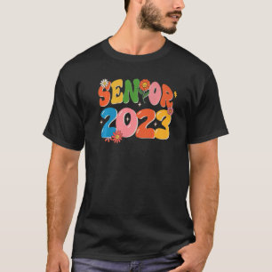 Groovy Senior 2023 Class Of 2023 Back To School Gr T-Shirt