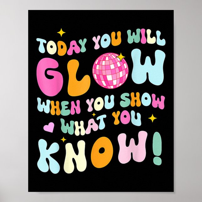 Groovy Show What You Know Test Testing Day Teacher Poster (Front)