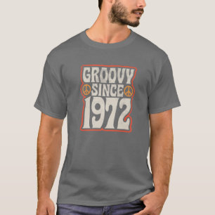 Groovy Since 1972   Vintage Classic 70S Rock Born T-Shirt