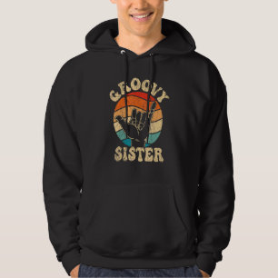 Groovy Sister 70s Aesthetic Nostalgia 1970's Retro Hoodie