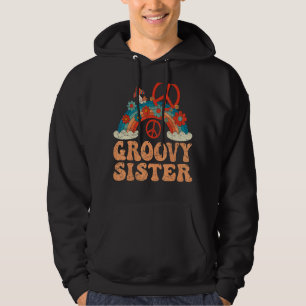 Groovy Sister 70s Aesthetic Nostalgia 1970's Retro Hoodie