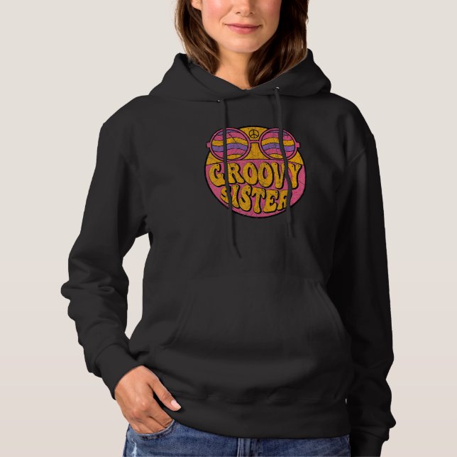 Groovy Sister 70s Aesthetic Nostalgia 1970's Retro Hoodie (Front)