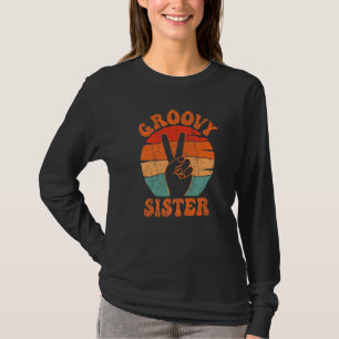Groovy Sister 70s Aesthetic Nostalgia 1970's Retro T-Shirt