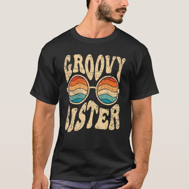 Groovy Sister 70s Aesthetic Nostalgia 1970's Retro T-Shirt (Front)