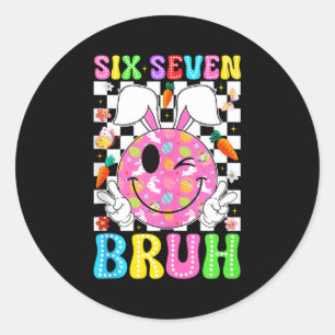 Groovy six seven bruh easter day 6 7 meme bunny classic round sticker