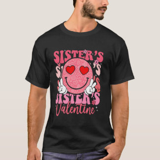 Groovy Smile Face Sister's Valentine Daughter Niec T-Shirt