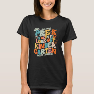 Groovy So Long Pre K Kindergarten Here I Come Grad T-Shirt