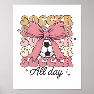 Groovy Soccer Coquette Bow Soccer Lover Soccer All Poster