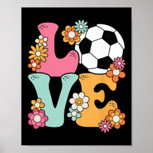 Groovy Soccer Love Cute Soccer Lover Women Teens G Poster
