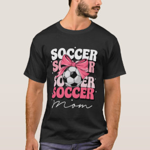 Groovy Soccer Mom Mother Coquette Bow Soccer _2  T-Shirt