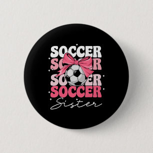 Groovy Soccer Sister Coquette Bow Soccer _2 6 Cm Round Badge