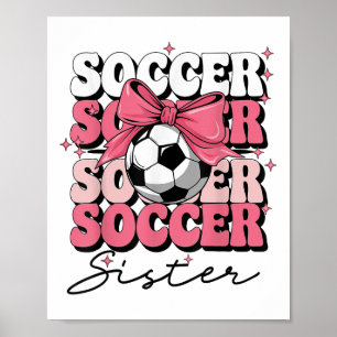 Groovy Soccer Sister Coquette Bow Soccer Poster