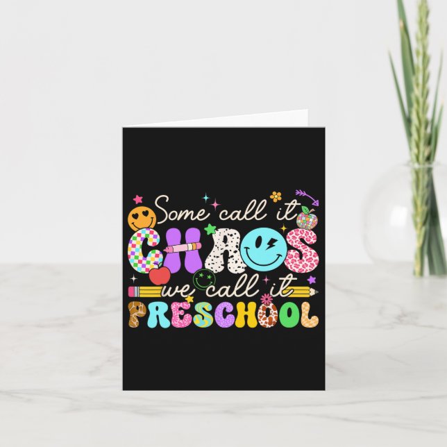 Groovy Some Call It Chaos We Call It Preschool Tea Card (Front)