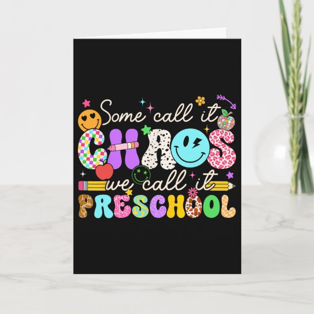 Groovy Some Call It Chaos We Call It Preschool Tea Card (Front)