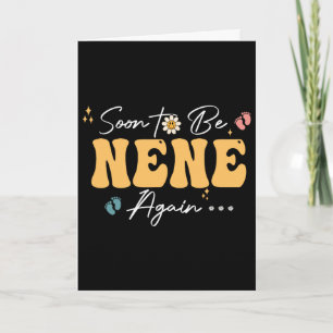 Groovy Soon To Be Nene Again Fathers Day Card
