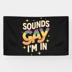 Groovy Sounds Gay I'm In LGBT Rainbow Pride  Banner