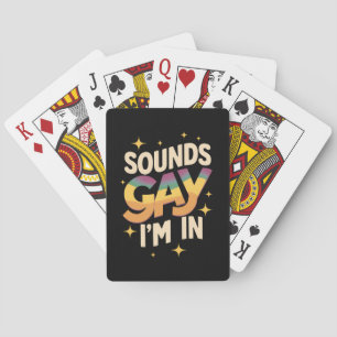 Groovy Sounds Gay I'm In LGBT Rainbow Pride Playing Cards