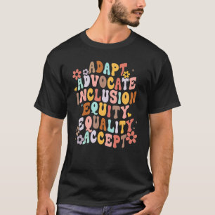 Groovy Special Education Teacher Adapt Advocate Sp T-Shirt