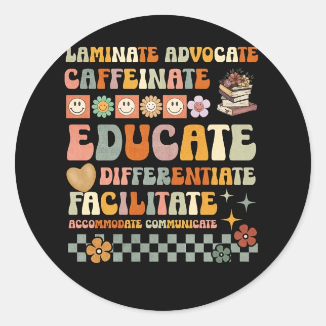 Groovy Special Education Teacher Laminate Accommod Classic Round Sticker (Front)