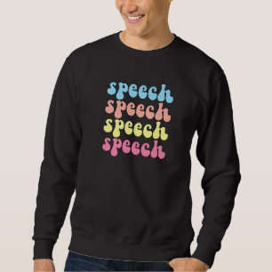 Groovy Speech Language Pathologist SLP Premium_2 Sweatshirt