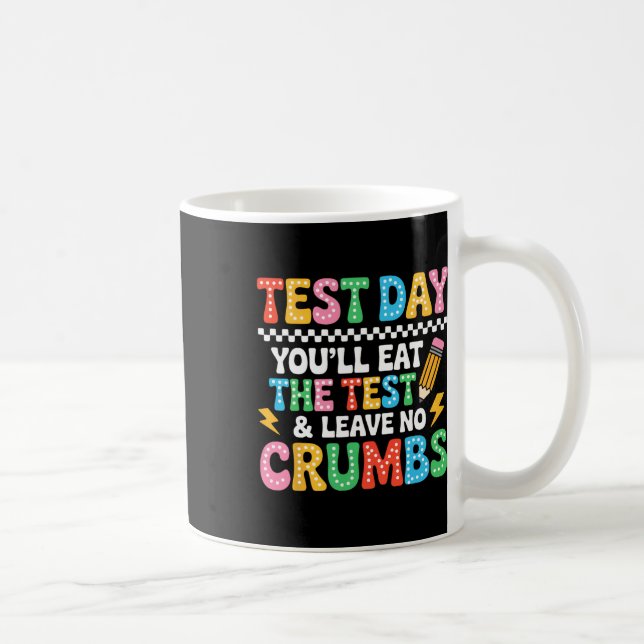 Groovy Staar State Test Day Motivation You Will Ea Coffee Mug (Right)