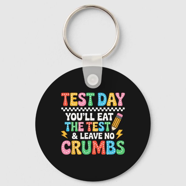 Groovy Staar State Test Day Motivation You Will Ea Key Ring (Front)