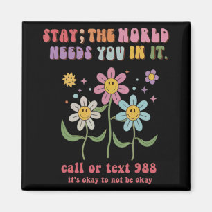 Groovy Stay The World Needs You 988 Suicide Preven Magnet