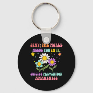 Groovy Stay The World Needs You Suicide Prevention Key Ring