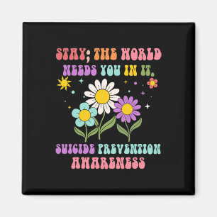 Groovy Stay The World Needs You Suicide Prevention Magnet