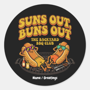 Groovy Suns Out Buns Out Backyard BBQ Club Funny  Classic Round Sticker