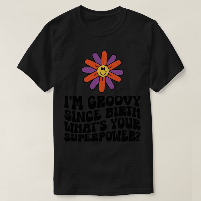 Groovy Superpower T-Shirt (Design Front)