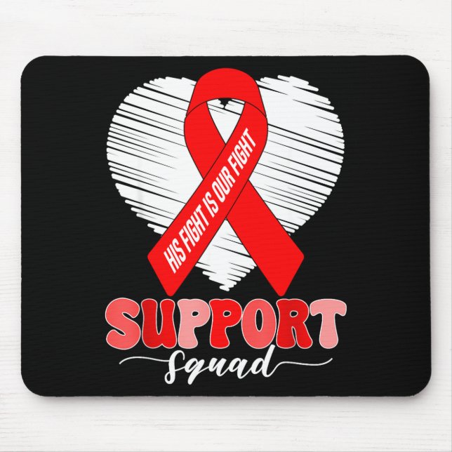 Groovy Support Squad His Fight Is Our Fight Heart  Mouse Pad (Front)