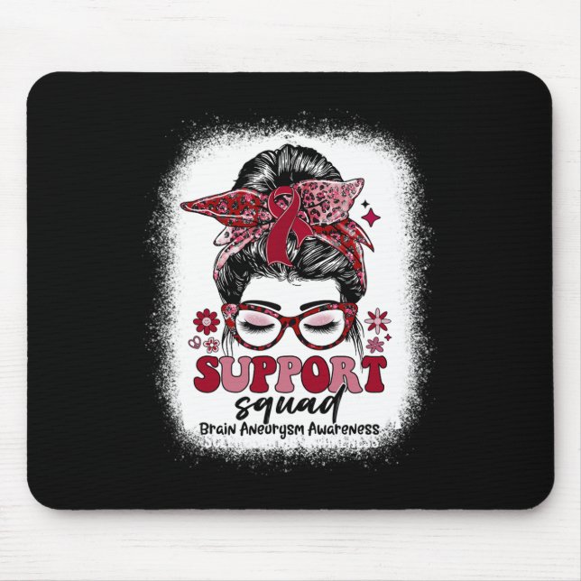 Groovy Support Squad Messy Bun Brain Aneurysm  Mouse Pad (Front)
