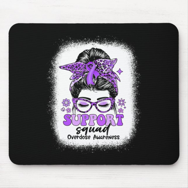 Groovy Support Squad Messy Bun Overdose Awareness  Mouse Pad (Front)