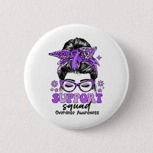 Groovy Support Squad Messy Bun Women Overdose Awar 6 Cm Round Badge