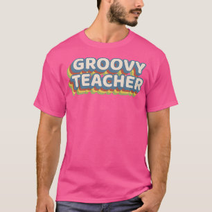 Groovy Teacher Appreciation Worlds Favourite T-Shirt