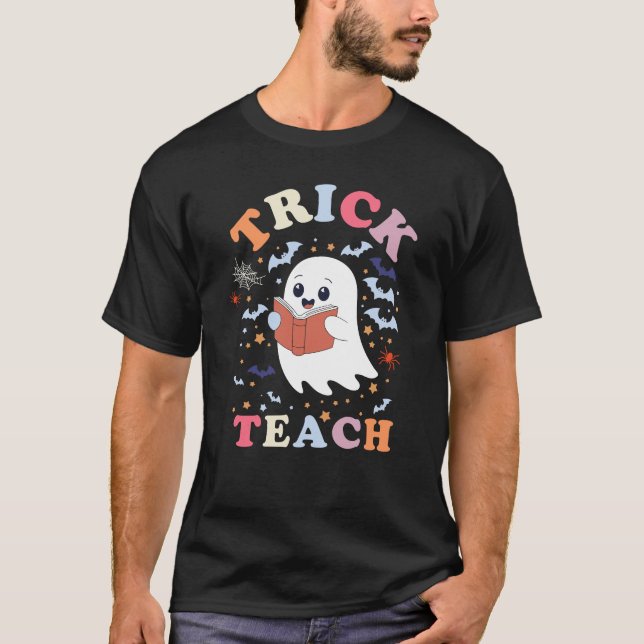 Groovy Teacher Halloween Trick or Teach T-Shirt (Front)