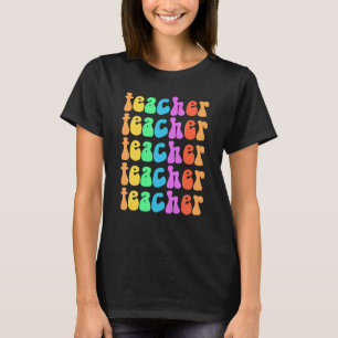 Groovy TEACHER I Teach School Elementary Squad Ret T-Shirt