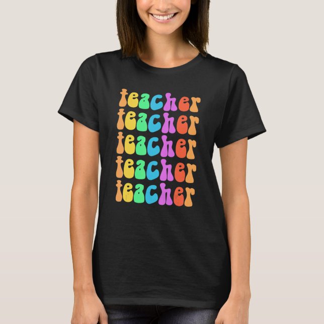 Groovy TEACHER I Teach School Elementary Squad Ret T-Shirt (Front)