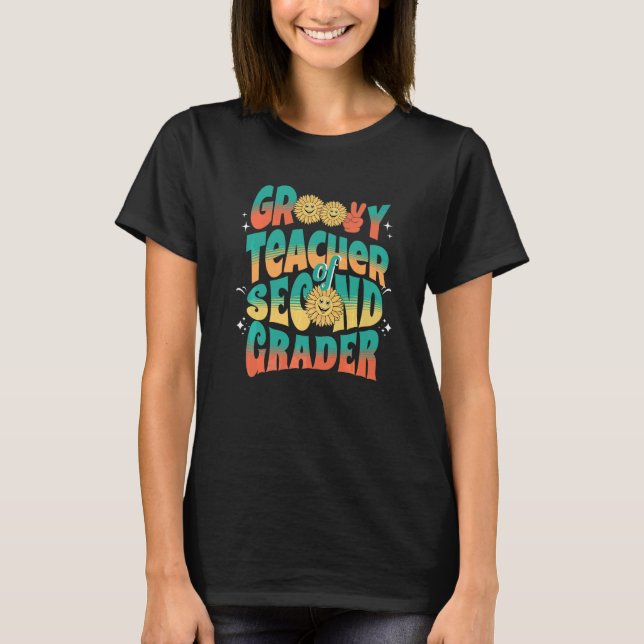 Groovy Teacher Of Second Grader First Day Of Back  T-Shirt (Front)