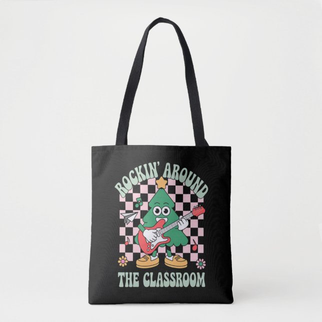 Groovy Teacher Xmas Rockin' Around The Classroom Tote Bag (Front)