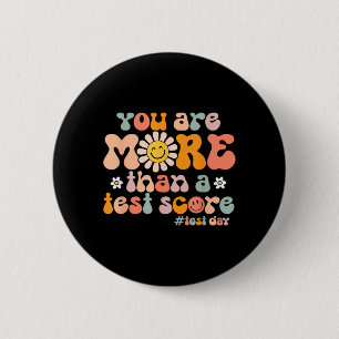 Groovy Test Day More Than A Test Score Teacher 6 Cm Round Badge