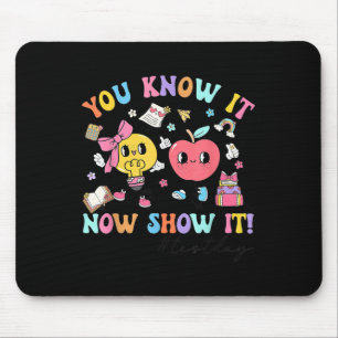 Groovy Testing Day Teacher Tee You Know It Now Sho Mouse Pad