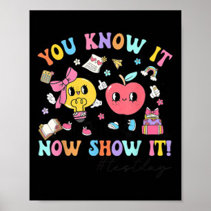 Groovy Testing Day Teacher Tee You Know It Now Sho Poster