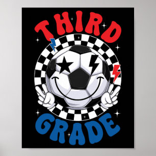 Groovy Third Grade Team Soccer First Day Of School Poster