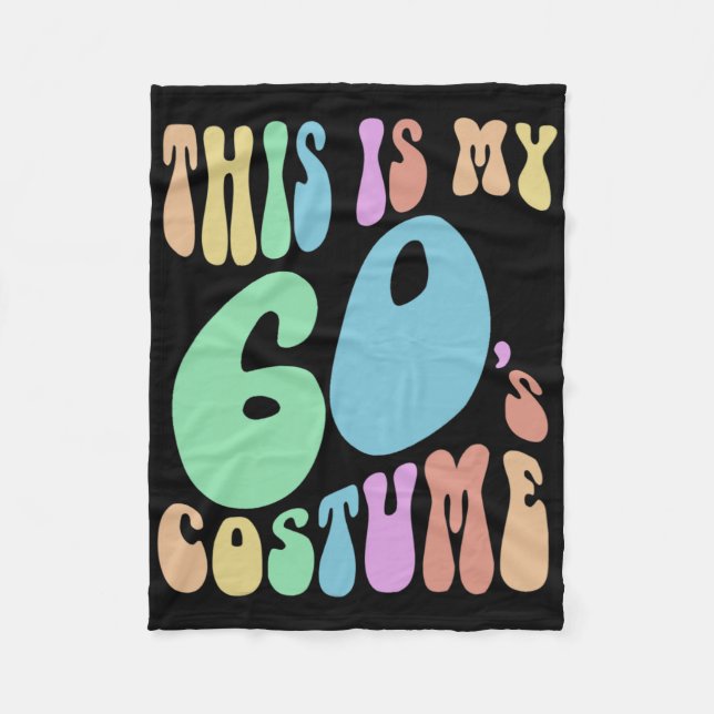 Groovy This Is My Sixties Costume Funny 60's  Fleece Blanket (Front)
