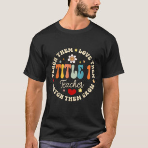 Groovy Title 1 teacher squad cute title 1 Reading  T-Shirt